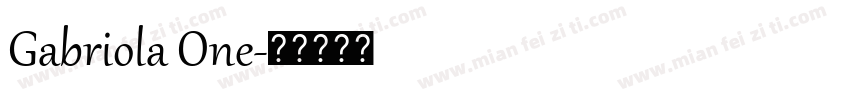 Gabriola One字体转换